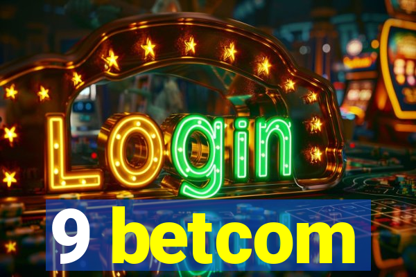 9 betcom